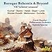 Kuchar/Stamic/Hatas/Seger/Linek: Baroque Bohemia & Beyond VII -