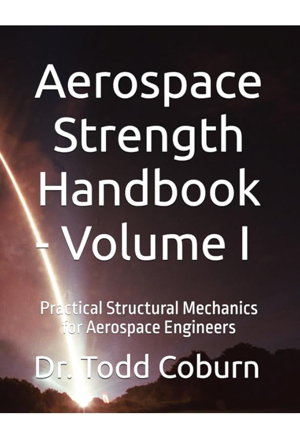 Amazon.com: Aerospace Strength Handbook - Volume II: 9798720279486