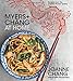 Myers+Chang at Home: Recipes from the Beloved Boston Eatery by Joanne Chang, Karen Akunowicz