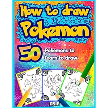How to Draw Pokemon: 50 Pokemons to Learn to Draw (Unofficial Book) (Volume 1) How to Draw Pokemon: 50 Pokemons to Learn to Draw (Unofficial Book) (Volume 1)