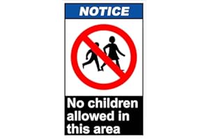VISION SIGNS No Children Allowed In This Area Notice OSHA / ANSI LABEL DECAL STICKER 8"