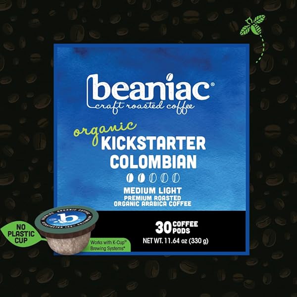 BEANIAC ORGANIC KICKSTARTER COLOMBIAN, MEDIUM LIGHT ROAST, SINGLE SERVE COMPOSTABLE K CUP COFFEE PODS, ORGANIC ARABICA COFFEE, KEURIG BREWER COMPATIBLE, 30 COUNT