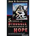 Scarred by Struggle, Transformed by Hope