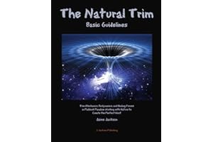 The Natural Trim Basic Guidelines: Trim Mechanics, Biodynamics, and Healing Forces in Paddock Paradise: Working With Nature to Create the Perfect Hoof