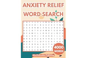 Anxiety Relief Word Search for Adults: Calming Activity Puzzle Book for Adults, Seniors & Teens: Keep Your Mind Relaxed with Positive, Uplifting, and Good Vibes Words