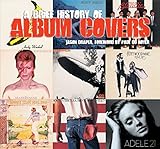 A Brief History of Album Covers (new edition by 