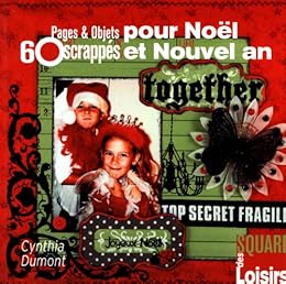 60 pages & objets scrappés pour Noël et nouvel an