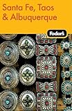 Fodor's Santa Fe, Taos & Albuquerque, 2nd Edition (Travel Guide) by 