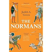 The Normans: Power, Conquest and Culture in 11th Century Europe
