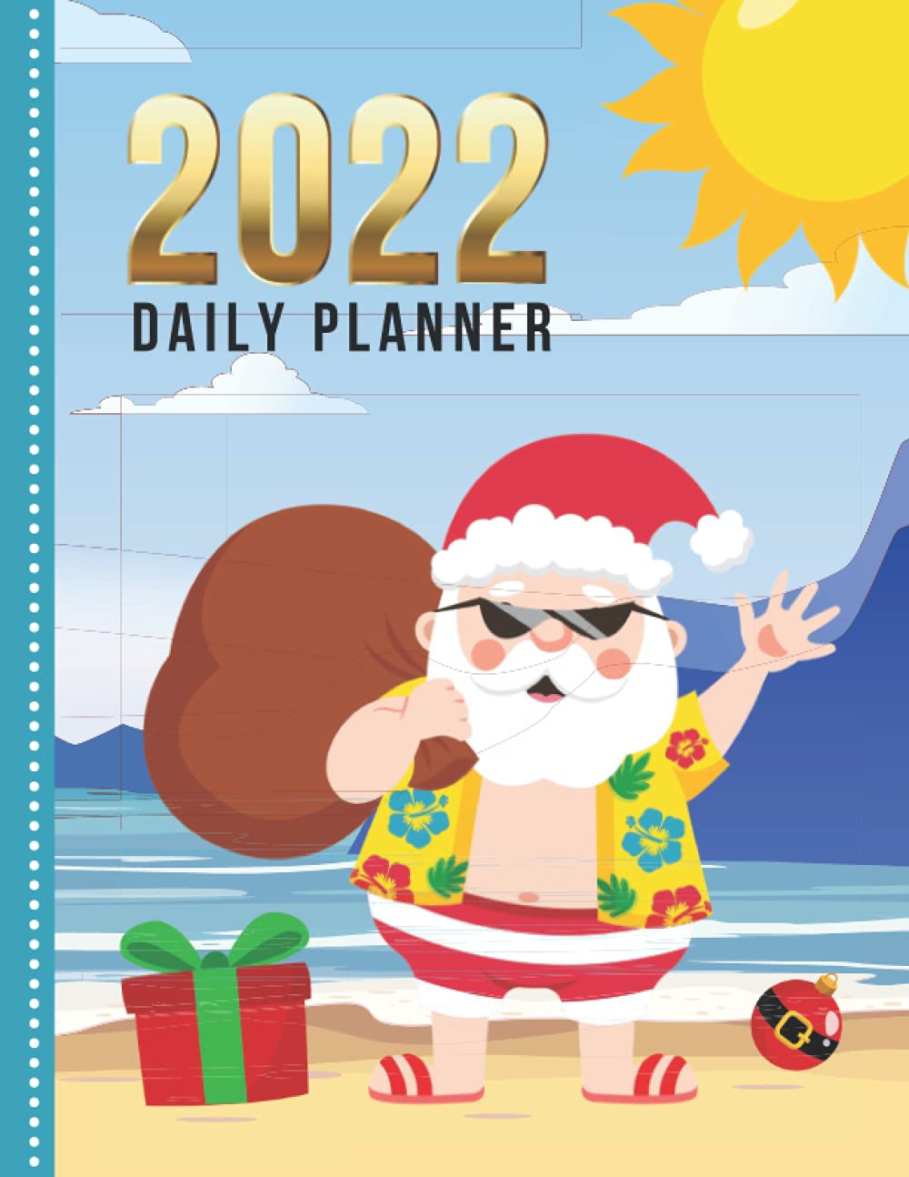 2022 Christmas Schedule 2022 Daily Planner: One Page Per Day Diary / Hawaiian Shirt Tropical Beach  Santa - Christmas Art / Dated Large 365 Day Journal / Date Book With Notes  ... Time Slots -