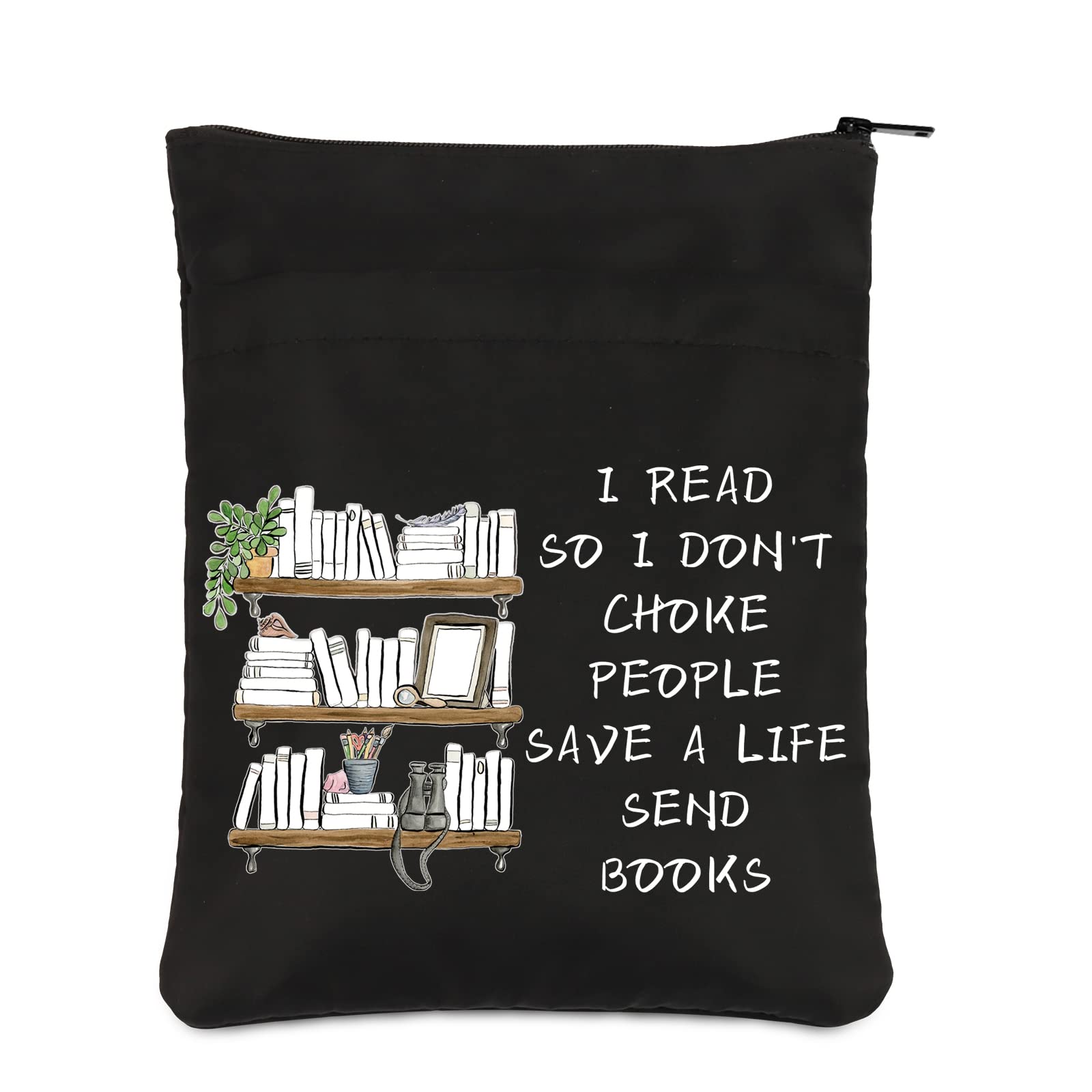 PLITI Reading Lover Gift I Read So I Don't Choke People Save A Life Send Books Inspirational Book Protector for Reader (Life Send Books BSblU)