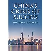 China's Crisis of Success