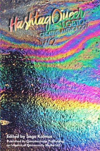 Hashtag Queer, Volume 2: LGBTQ+ Creative Anthology