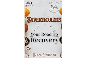 Diverticulitis: Your Road To Recovery