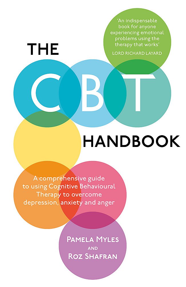 [- The CBT Handbook: A Comprehensive Guide to Using CBT to Overcome Depression, Anxiety, Stress, Lo