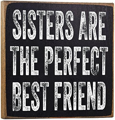 Sisters Are the Perfect Best Friend Wooden Sign