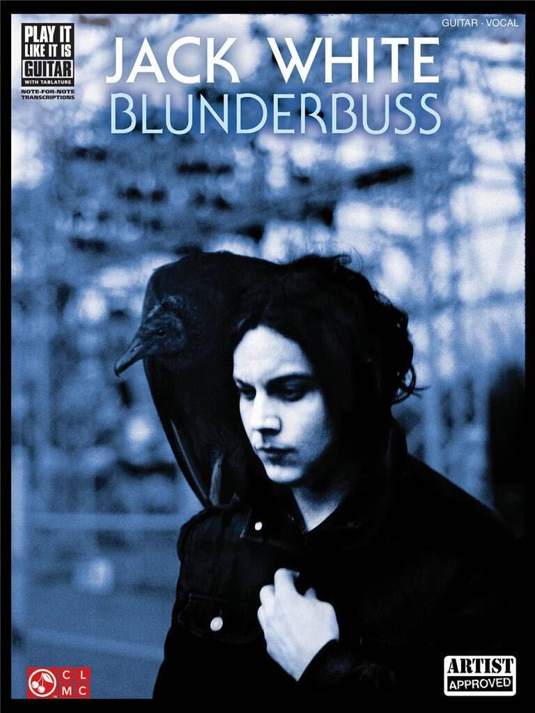 Jack White: Blunderbuss (Play It Like It Is Guitar)