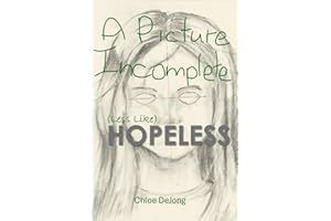 (Less Like) Hopeless: A Picture Incomplete