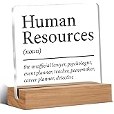 HR Gifts for Men Women HR Appreciation Gifts for Manager Director Human Resources Clear Desk Decorative Sign Acrylic Sign With Wooden Stand for Desk Table Shelf