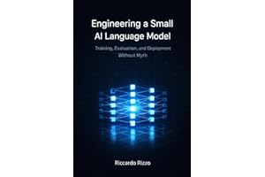Engineering a Small AI Language Model: Training, Evaluation, and Deployment Without Myth
