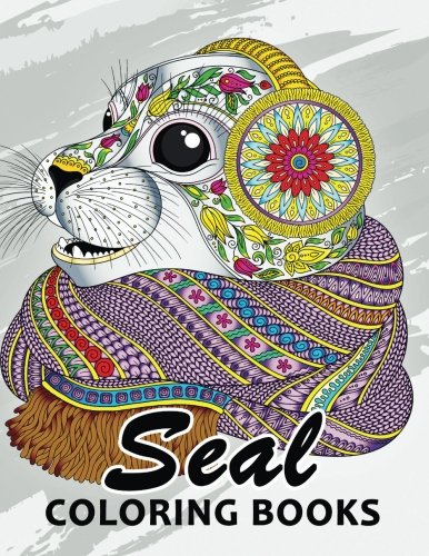 Seal Coloring Book: Unique Animal Coloring Book Easy, Fun, Beautiful Coloring Pages for Adults and Grown-up by Kodomo Publishing