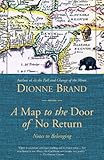 A Map to the Door of No Return: Notes to Belonging by Dionne Brand