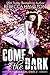 Come, the Dark: a New Adult Paranormal Fantasy: (Forever Girl Series Book Two)