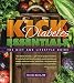Kick Diabetes Essentials: The Diet and Lifestyle Guide by Brenda Davis