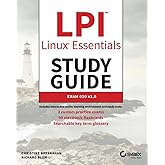 LPI Linux Essentials Study Guide: Exam 010 v1.6