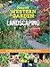 Sunset Western Garden Book of Landscaping: The Complete Guide to Beautiful Paths, Patios, Plantings, and More (Sunset Western Garden Book (Paper)) by 