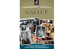 Legendary Locals of Gallup