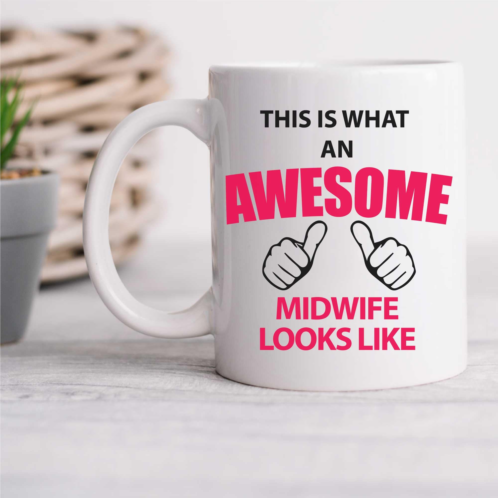 60 Second Makeover Limited This is What an Awesome Midwife Looks Like Mug Gift Present New Baby