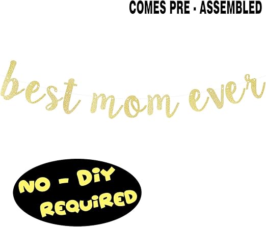 Amazon Com Best Mom Ever Gold Glitter Bunting Banner Funny Happy