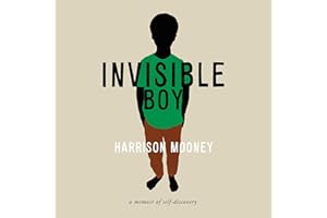 Invisible Boy: A Memoir of Self-Discovery
