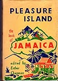 Pleasure Island: The book of Jamaica by