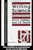 Writing Science : Literacy and Discursive Power, , 0750700467