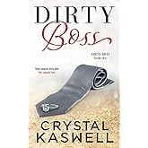 Dirty Boss (Dirty Rich)