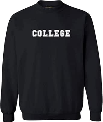 sweatshirt that says college
