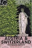 Let's Go Austria & Switzerland 12th Edition: Including Munich (Lets Go Travel Guides) by 