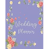 Weeding Planner: Complete Wedding Planning Notebook & Organizer with Checklists, Worksheets, Journal Pages; Rustic Wedding Engagement Gift Wedding ... notebook wedding planning book wire organizer
