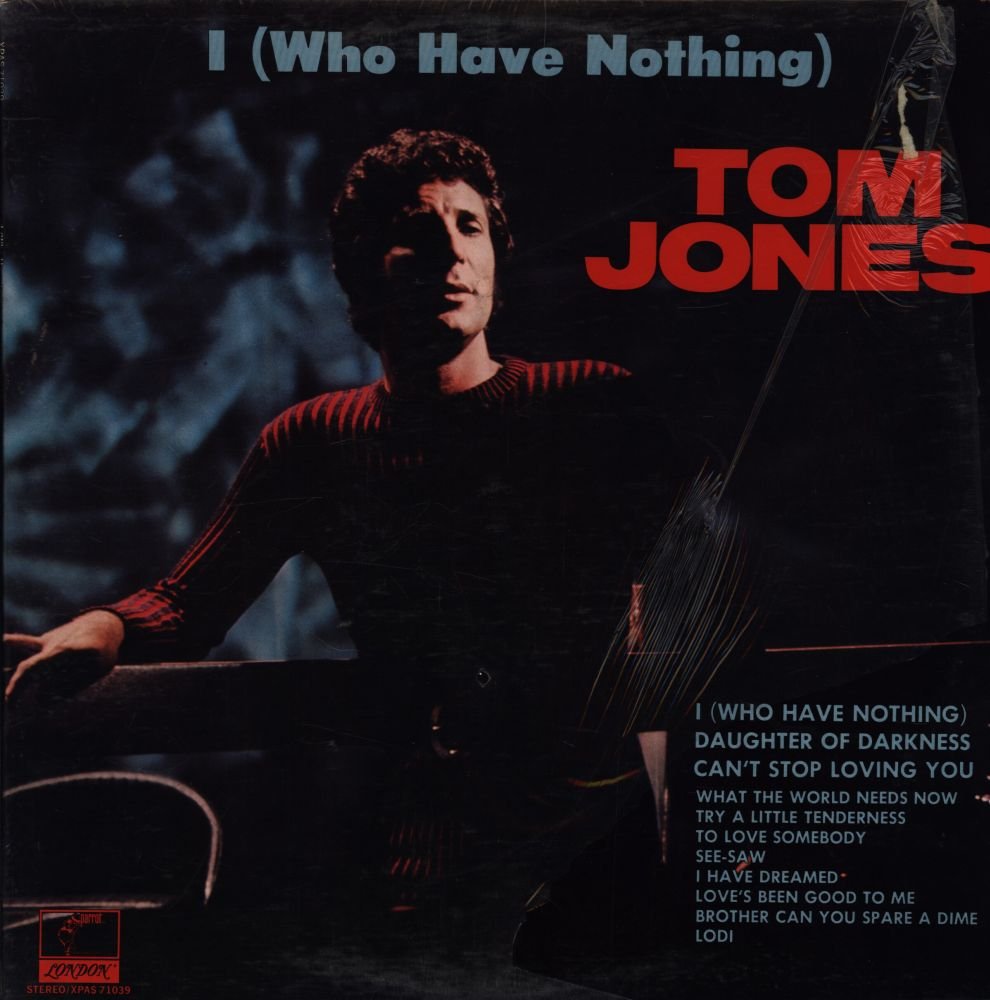 I Who Have Nothing Tom Jones Amazon.fr Musique