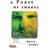 A Feast of Snakes: A Novel