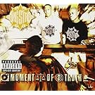 Moment Of Truth [Explicit]