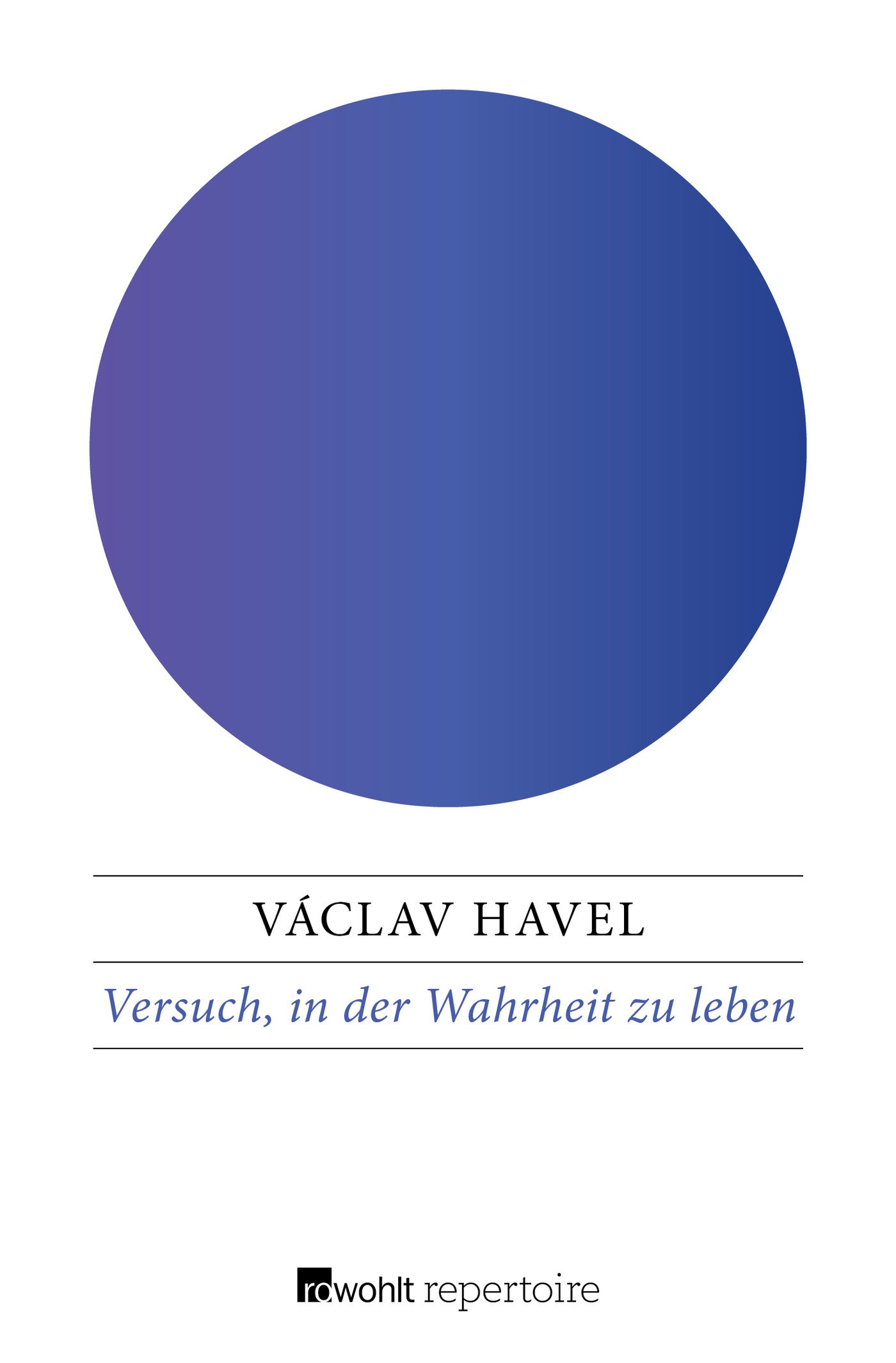 Versuch In Der Wahrheit Zu Leben Amazon De Havel Vaclav Laub Gabriel Bucher