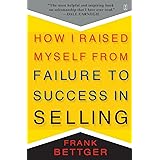 How I Raised Myself from Failure to Success in Selling