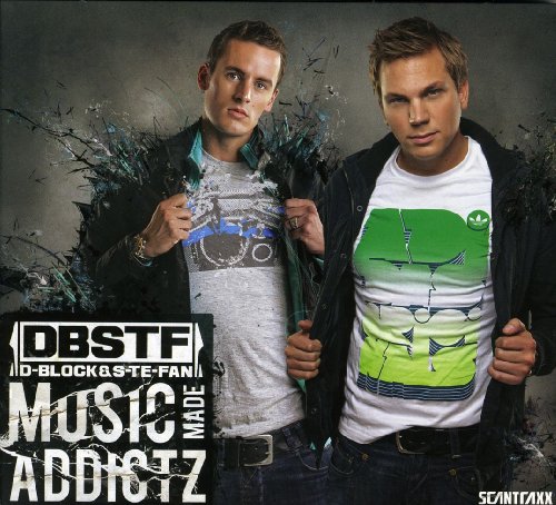 D-Block & S-te-Fan - Music Made Addictz - Zortam Music