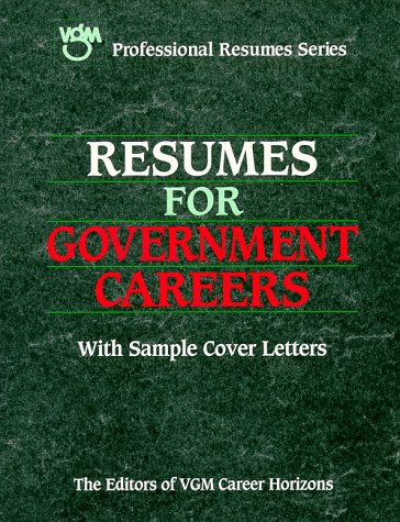 Resumes for Government Careers (Vgm Professional Resumes Series)