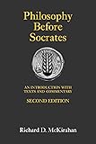 Philosophy Before Socrates: An Introduction with Texts and Commentary