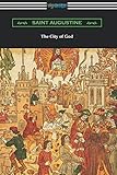 The City of God (Translated with an Introduction by Marcus Dods)