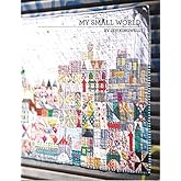 My Small World Jen Kingwell Scrappy Quilt Pattern Booklet